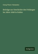 Cover-Bild zum Titel 'Beiträge zur Geschichte des Feldzuges im Jahre 1848 in Italien' von 'Georg Thurn-Valsassina'