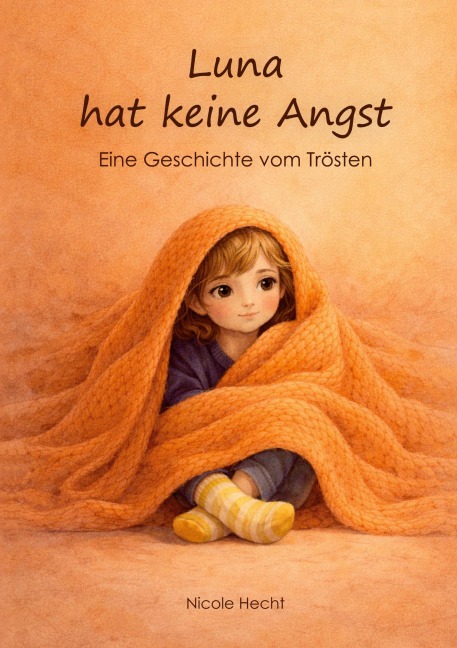 Luna hat keine Angst - Nicole Hecht