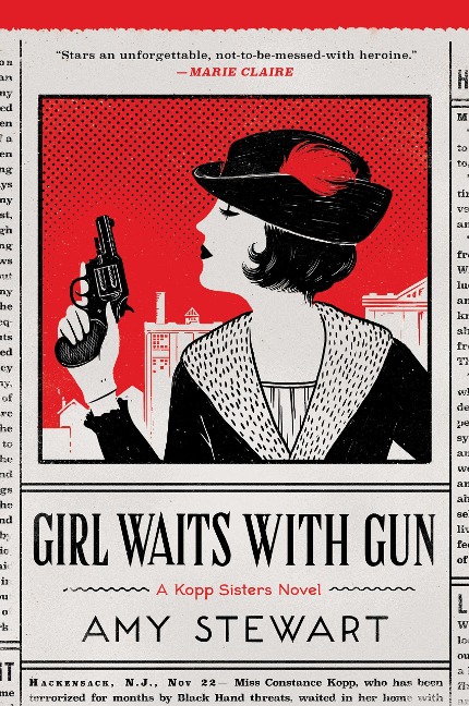 Girl Waits with Gun - Amy Stewart