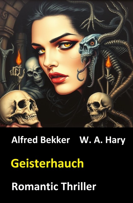 Geisterhauch: Romantic Thriller - W. A. Hary, Alfred Bekker