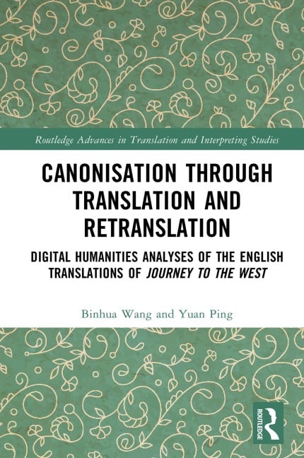 Canonisation through Translation and Retranslation - Binhua Wang, Yuan Ping