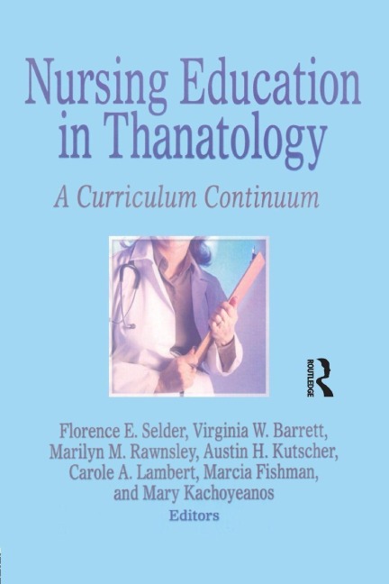 Nursing Education in Thanatology - Florence Selder