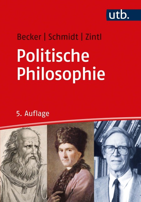 Politische Philosophie - Michael Becker, Reinhard Zintl, Johannes Schmidt