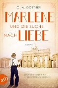 Cover-Bild zum Titel 'Marlene und die Suche nach Liebe' von 'C. W. Gortner'
