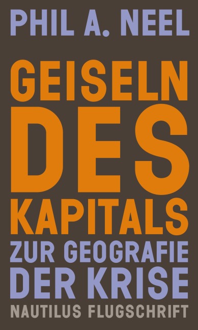 Geiseln des Kapitals - Phil A. Neel