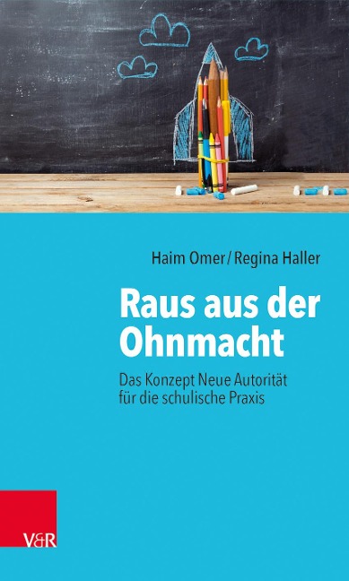 Raus aus der Ohnmacht - Haim Omer, Regina Haller