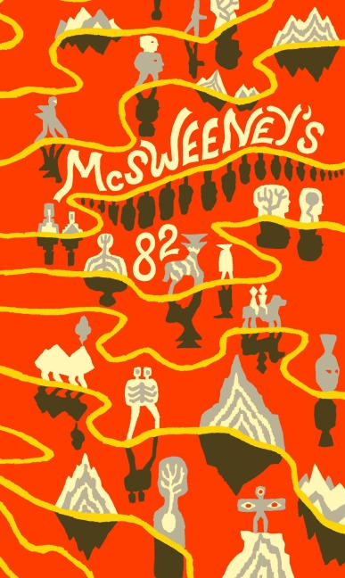 McSweeney's Issue 82 (McSweeney's Quarterly Concern) - Dave Eggers