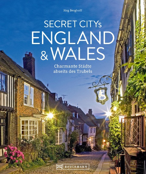 Secret Citys England und Wales - Jörg Berghoff