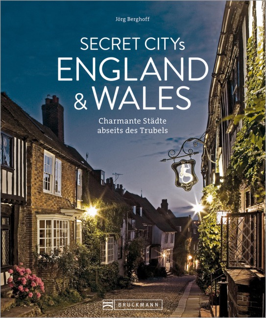 Secret Citys England und Wales - Jörg Berghoff