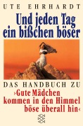 Cover-Bild zum Titel 'Und jeden Tag ein bißchen böser' von 'Ute Ehrhardt'