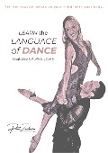 Learn the Language of Dance That Ladies Love - Paul Zaidman