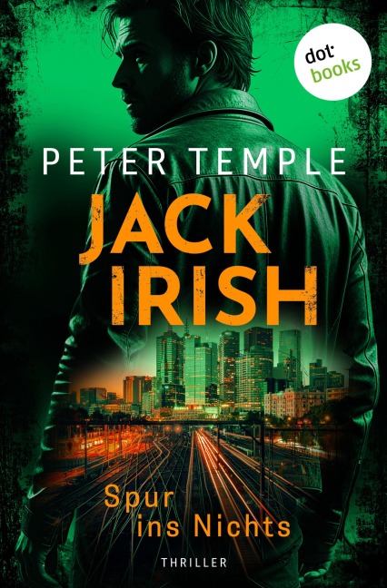 Jack Irish - Spur ins Nichts - Peter Temple