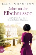 Cover-Bild zum Titel 'Jahre an der Elbchaussee' von 'Lena Johannson'
