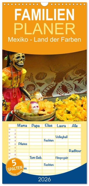 Familienplaner 2026 - Mexiko - Land der Farben mit 5 Spalten (Wandkalender, 21 x 45 cm) CALVENDO - Michaela Schiffer