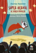 Cover-Bild zum Titel 'Süper Herkül ve Diger Öyküler' von 'Zeynep Alpaslan'