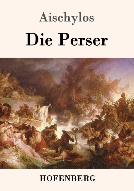Die Perser - Aischylos