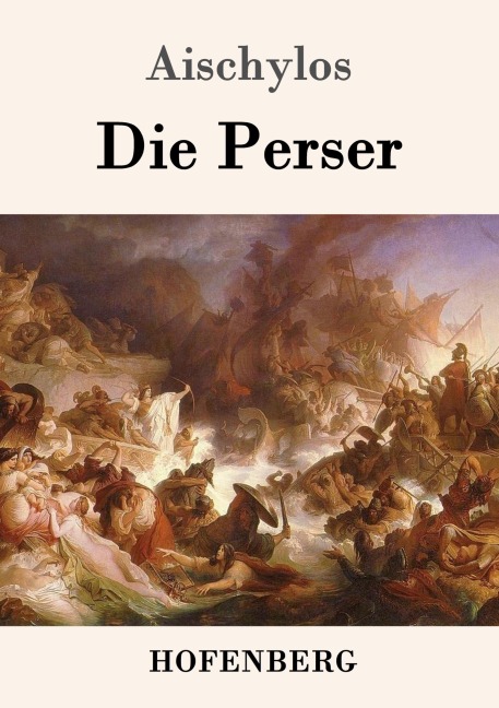 Die Perser - Aischylos