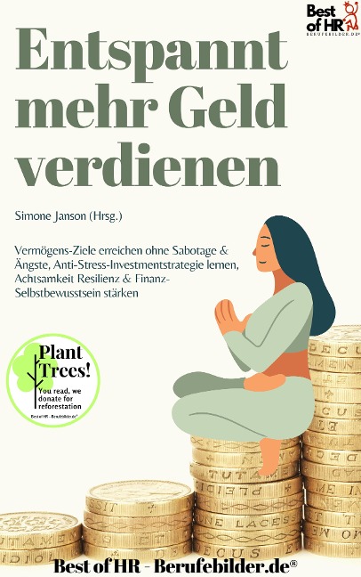 Entspannt mehr Geld verdienen - Simone Janson