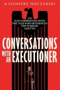 Cover-Bild zum Titel 'Conversations with an Executioner' von 'Kazimierz Moczarski'
