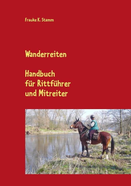 Wanderreiten - Frauke K. Stamm