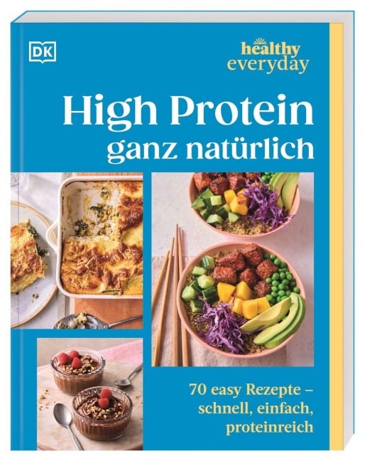 Healthy Everyday. High Protein ganz natürlich - Susanna Unsworth, Laura Clark