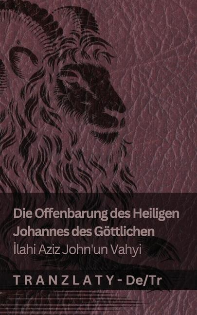 Die Offenbarung des Heiligen Johannes des Göttlichen / İlahi Aziz John'un Vahyi - Kjv