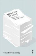 Cover-Bild zum Titel 'Kökten Uca Bir Kopus;Modern Türk Edebiyatinda Yeni Hayat Tasavvuru' von 'Yunus Emre Özsaray'
