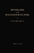 Cover-Bild zum Titel 'Destillier- und Rektifiziertechnik' von 'Emil Kirschbaum'