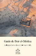 Guide de Deir el-Medina - Guillemette :Andreu-Lanoe