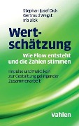 Cover-Bild zum Titel 'Wertschätzung - Wie Flow entsteht und die Zahlen stimmen' von 'Gertraud Wegst, Stephan Josef Dick, Iris Dick'
