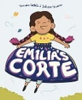 Emilia's Corte - Veronica Castillo, Juleesa Espinoza