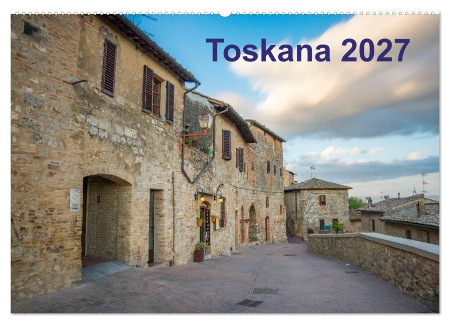Toskana - 2027 (Wandkalender 2027 DIN A2 quer), CALVENDO Monatskalender - Benjamin Lederer