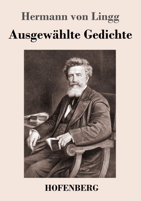Ausgewählte Gedichte - Hermann Von Lingg