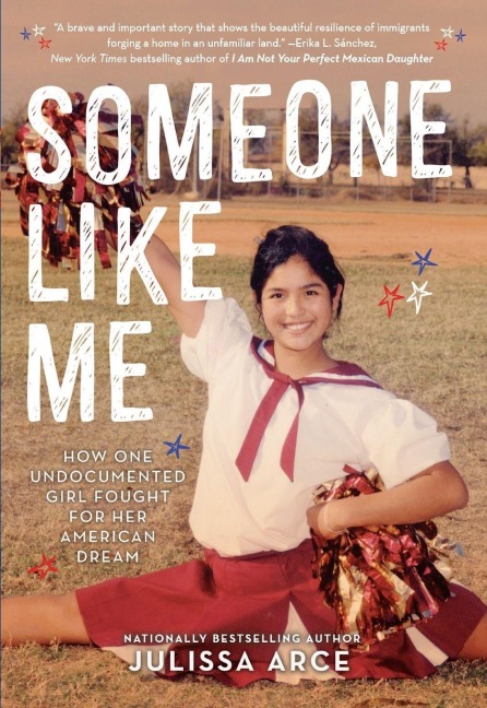 Someone Like Me - Julissa Arce