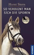 Cover-Bild zum Titel 'So verdient man sich die Sporen' von 'Horst Stern'