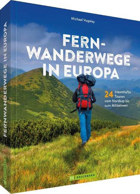 Fernwanderwege in Europa - Michael Vogeley