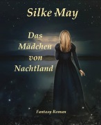 Das Mädchen von Nachtland - Silke May