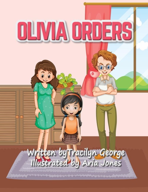 Olivia Orders - Tracilyn George