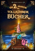 Cover-Bild zum Titel 'Die 2. Mission der tollkühnen Bücher (Die Mission der tollkühnen Bücher, Bd. 2)' von 'Hendrik Lambertus'