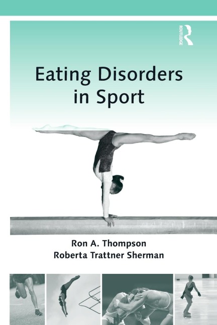 Eating Disorders in Sport - Ron A. Thompson, Roberta Trattner Sherman