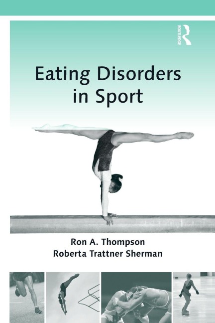 Eating Disorders in Sport - Ron A. Thompson, Roberta Trattner Sherman