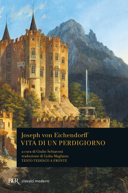 Vita di un perdigiorno. Testo tedesco a fronte - Joseph K. von Eichendorff