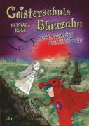 Cover-Bild zum Titel 'Geisterschule Blauzahn - Schlammige Aussichten' von 'Barbara Rose'