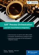 Cover-Bild zum Titel 'SAP Process Orchestration und SAP Cloud Platform Integration' von 'Marcus Banner, Raffael Herrmann, Christian Niermann, Olaf Glebsattel, Abdeljalil Labrache'