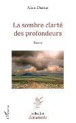 Cover-Bild zum Titel 'La sombre clarté des profondeurs' von 'Dumas'