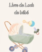 Cover-Bild zum Titel 'Livre de Loch de bébé' von 'Stephan Fischer'