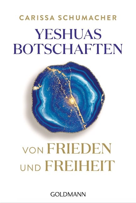 Yeshuas Botschaften von Frieden und Freiheit - Carissa Schumacher