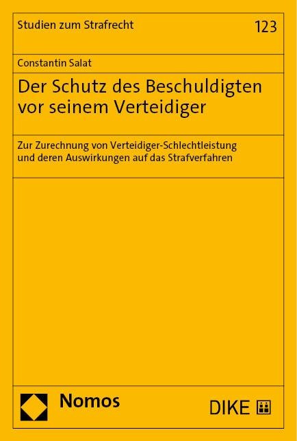 Der Schutz des Beschuldigten vor seinem Verteidiger - Constantin Salat