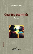 Cover-Bild zum Titel 'Courtes éternités' von 'Josiane Couture'