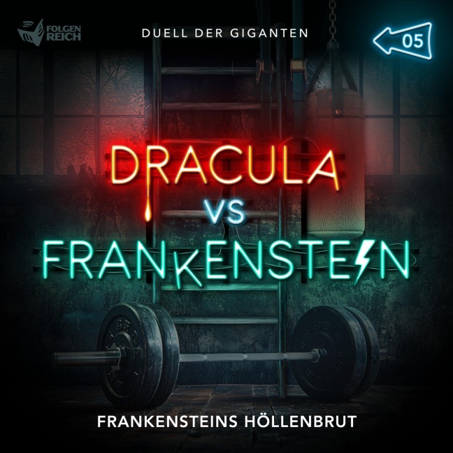 05: Frankensteins Höllenbrut - Christian Gailus, Simon Bertling, Christian Hagitte
